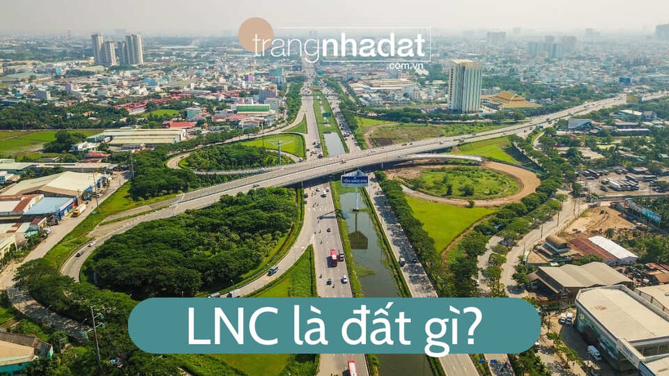 Đất LNC là đất gì