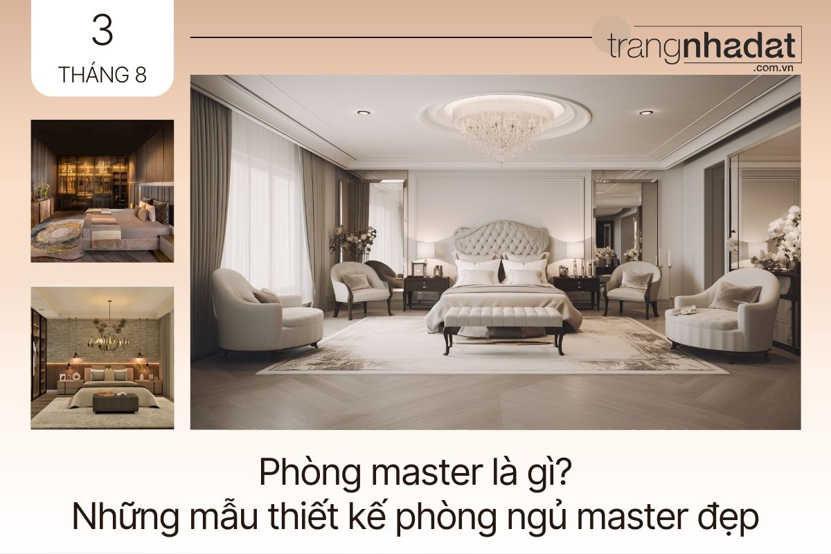 Phòng master là gì? Những mẫu thiết kế phòng ngủ master đẹp