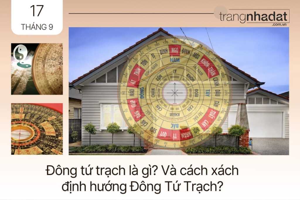 Đông tứ trạch là gì và cách xác định hướng đông tứ trạch