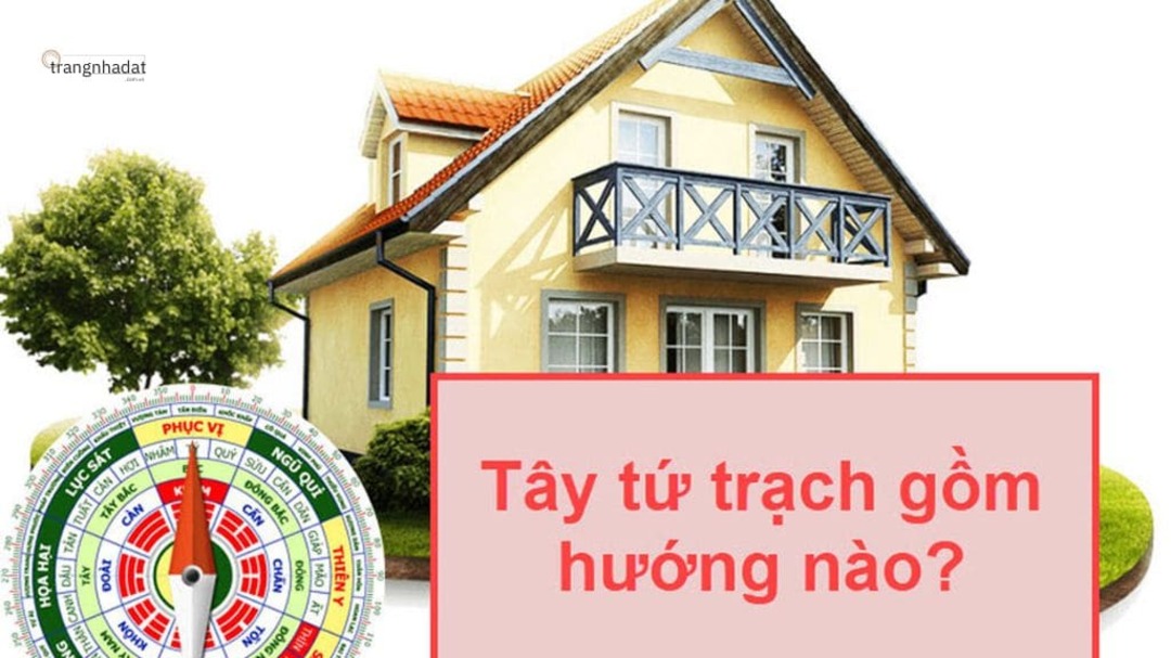 Tây tứ trạch gồm những hướng nào?